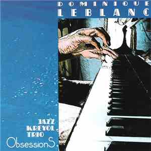 Dominique Leblanc  - Obsessions download flac mp3