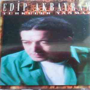 Edip Akbayram - Türküler Yanmaz download flac mp3