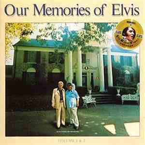 Elvis Presley - Our Memories Of Elvis Volume 1 & 2 download flac mp3