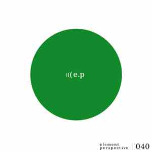 E.P - Element Perspective 040 download flac mp3