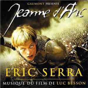 Eric Serra - Jeanne D'Arc (Musique Du Film De Luc Besson) download flac mp3