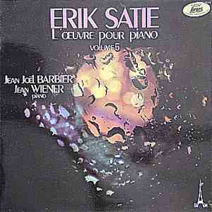 Erik Satie, Jean-Joël Barbier - L'Œuvre Pour Piano Volume 5 download flac mp3