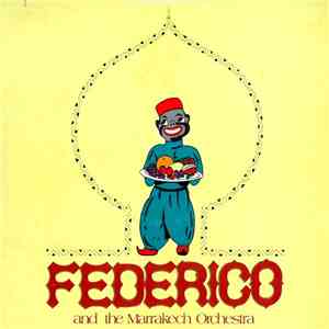 Federico And Marrakech Orchestra - Federico And The Marrakech Orchestra download flac mp3