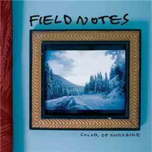 Field Notes - Color Of Sunshine download flac mp3