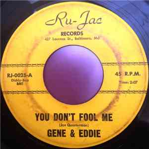 Gene & Eddie - You Don't Fool Me / Let Me Go Easy flac mp3 download