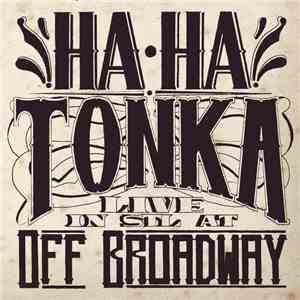 Ha Ha Tonka - Live In STL At Off Broadway download flac mp3