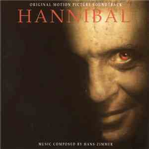 Hans Zimmer - Hannibal (Original Motion Picture Soundtrack) download flac mp3