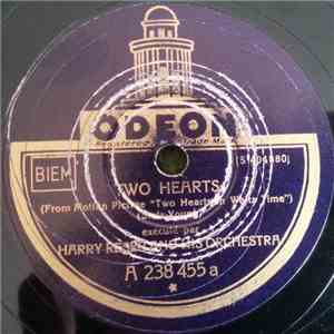 Harry Reser And His Orchestra / Fred Rich And His Orchestra - Two Hearts / Please Don't Talk About Me When I'm Gone download flac mp3