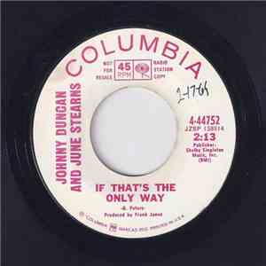 Johnny Duncan  And June Stearns - If That's The Only Way download flac mp3