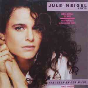 Jule Neigel & Band - Schatten An Der Wand flac mp3 download