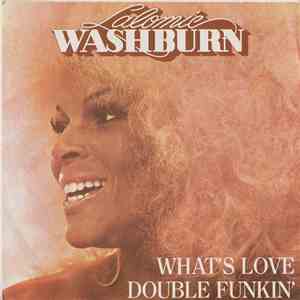 Lalomie Washburn - What's Love / Double Funkin' flac mp3 download