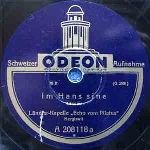 Ländler Kapelle Echo Vom Pilatus - Im Hans Sine / En Alte Seegusler download flac mp3
