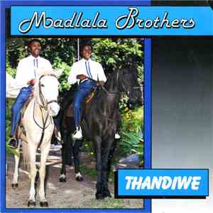 Madlala Brothers - Thandiwe download flac mp3