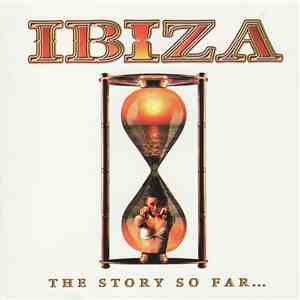 Matt Cassar - Ibiza: The Story So Far... download flac mp3