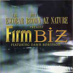Nas Escobar, Foxy Brown, Nature  Present The Firm  Featuring Dawn Robinson - Firm Biz download flac mp3