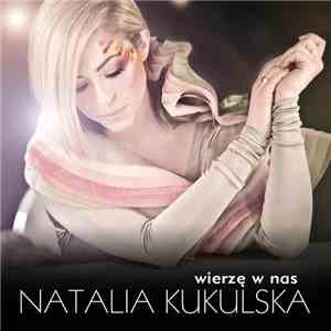 Natalia Kukulska - Wierzę W Nas flac mp3 download