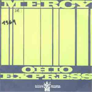 Ohio Express - Mercy / Roll It Up download flac mp3