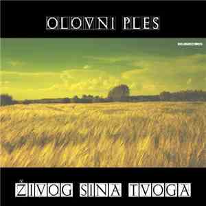Olovni Ples - Živog Sina Tvoga download flac mp3