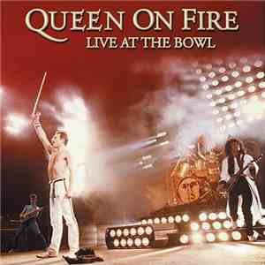 Queen - Queen On Fire (Live At The Bowl) download flac mp3