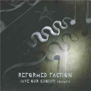 Reformed Faction - Save Our Ghohsts Volume II download flac mp3