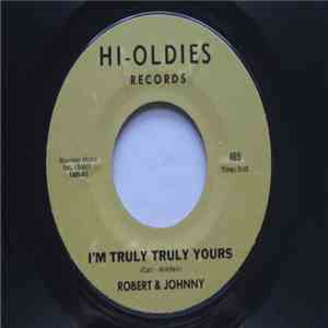 Robert & Johnny - I'm Truly Truly Yours / Bad Dan download flac mp3