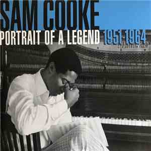 Sam Cooke - Portrait Of A Legend 1951-1964 download flac mp3