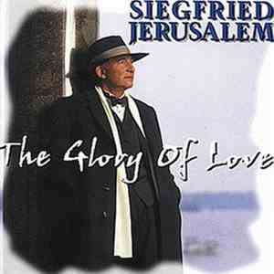 Siegfried Jerusalem - The Glory Of Love download flac mp3