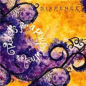 Sixpence None The Richer - Tickets For A Prayer Wheel download flac mp3