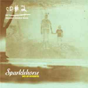Sparklehorse - Sick Of Goodbyes download flac mp3