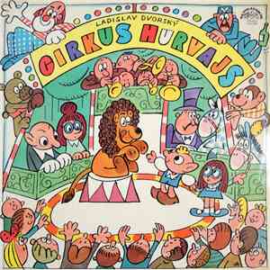 Spejbl & Hurvínek, Ladislav Dvorský - Cirkus Hurvajs download flac mp3