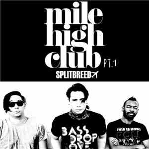 Splitbreed - Mile High Club Pt. 1 download flac mp3