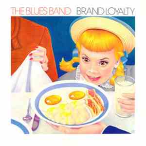 The Blues Band - Brand Loyalty download flac mp3