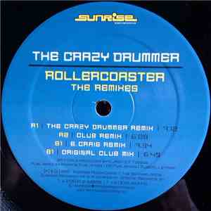 The Crazy Drummer - Rollercoaster (The Remixes) download flac mp3