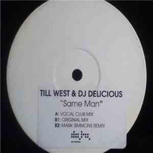 Till West & DJ Delicious - Same Man download flac mp3