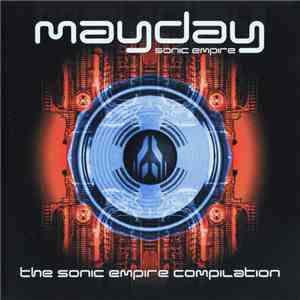 Various - Mayday - The Sonic Empire Compilation download flac mp3