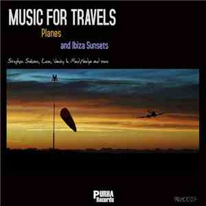 Various - Music For Travels, Planes And Ibiza Sunsets download flac mp3