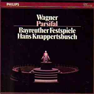 Wagner, Hans Knappertsbusch, Bayreuther Festspiele - Parsifal download flac mp3