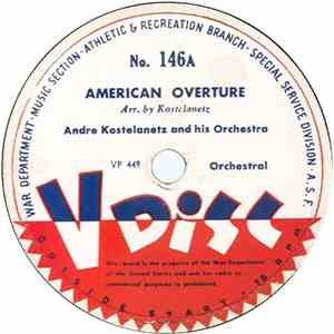 Andre Kostelanetz And His Orchestra / David Rose And His Orchestra - American Overture / Over The Rainbow download flac mp3