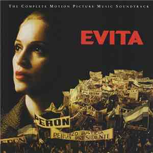Andrew Lloyd Webber And Tim Rice - Evita (The Complete Motion Picture Music Soundtrack) download flac mp3