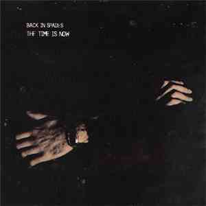 Back In Spades - The Time Is Now download flac mp3