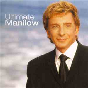 Barry Manilow - Ultimate Manilow download flac mp3