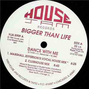 Bigger Than Life - Dance With Me flac mp3 download