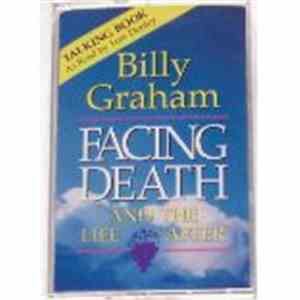 Billy Graham  - Facing Death An The Life After download flac mp3