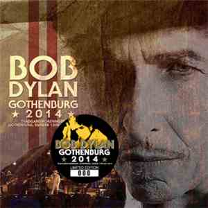 Bob Dylan - Gothenburg 2014 download flac mp3