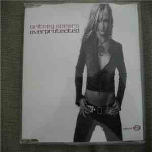 Britney Spears - Overprotected download flac mp3