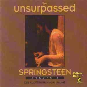 Bruce Springsteen - The Unsurpassed Springsteen Volume 3: CBS Audition (Hammond Demos) download flac mp3