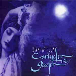 Can Atilla - Cariyeler Ve Geceler download flac mp3