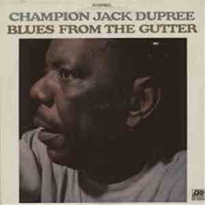 Champion Jack Dupree - Blues From The Gutter download flac mp3
