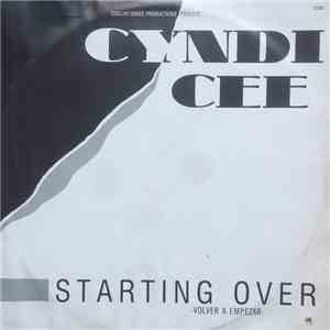 Cyndi Cee - Starting Over = Volver A Empezar download flac mp3