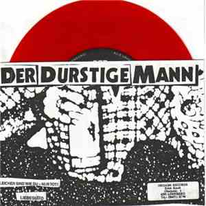 Der Durstige Mann - Leichen Sind Wie Du - Nur Tot! flac mp3 download